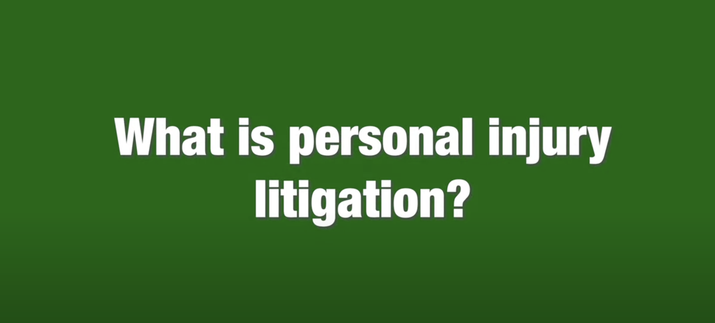 Personal Injury Litigation